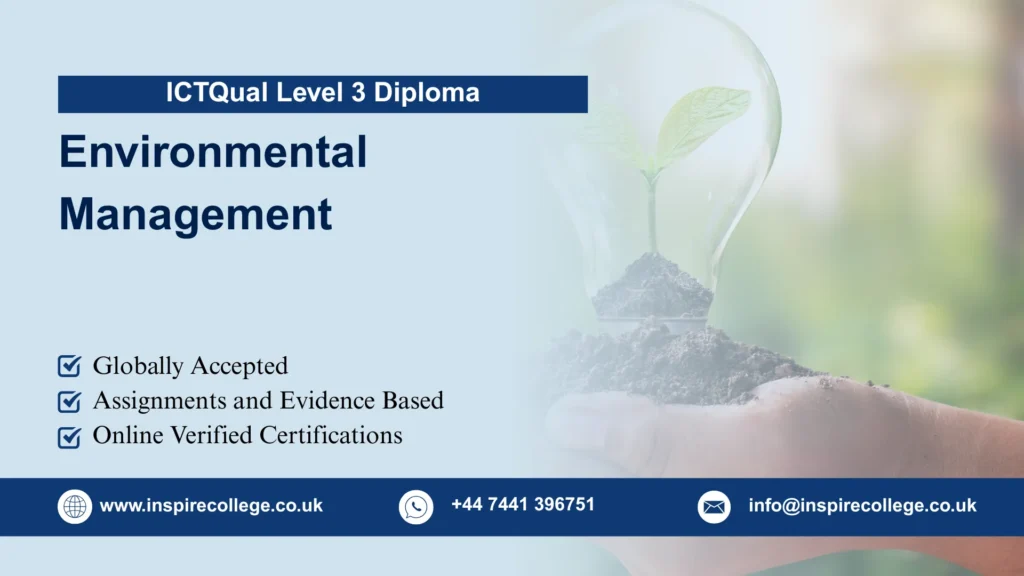 ICTQual Level 3 Diploma In Environmental Management