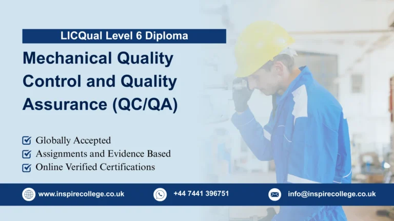 LICQual Level 6 Diploma in Mechanical Quality Control and Quality Assurance (QC/QA)