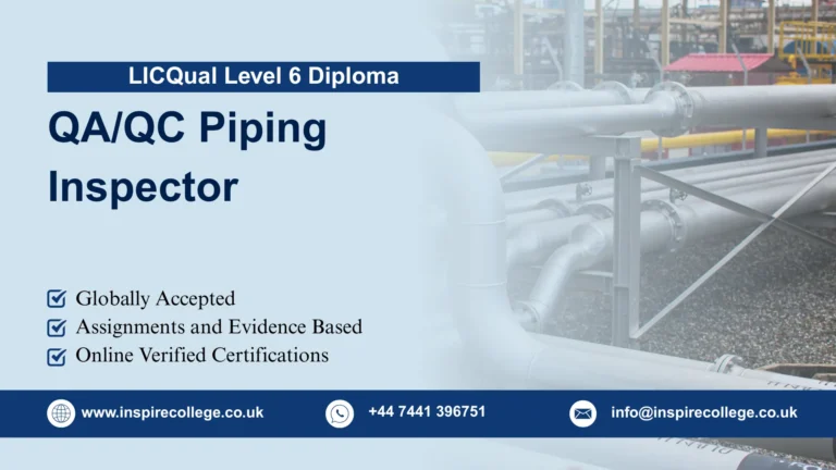 LICQual Level 6 Diploma in QA/QC Piping Inspector