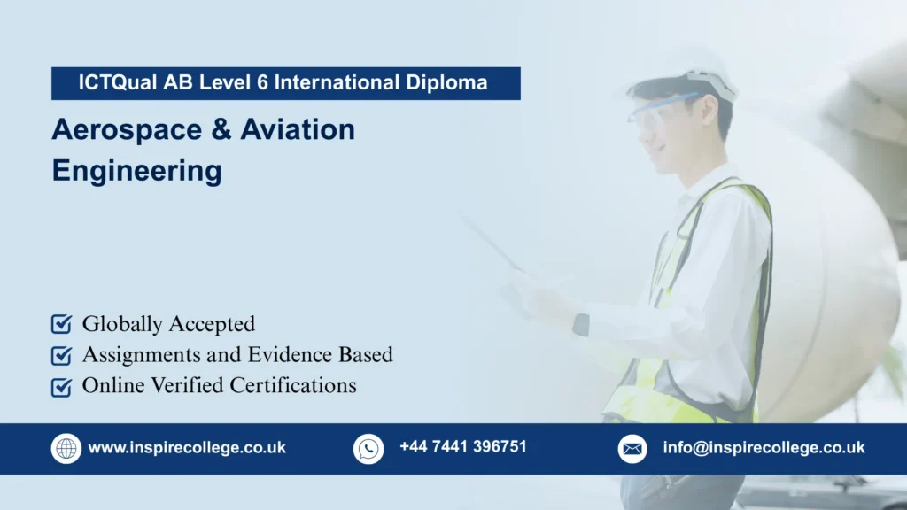 ICTQual AB Level 6 International Diploma in Aerospace & Aviation Engineering