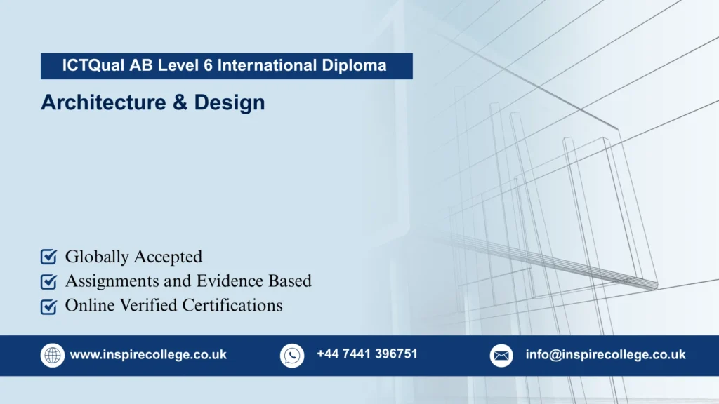 ICTQual AB Level 6 International Diploma in Architecture & Design