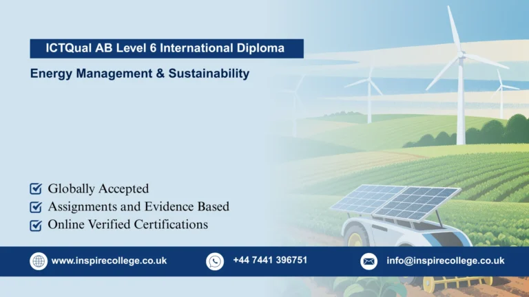 ICTQual AB Level 6 International Diploma in Energy Management & Sustainability