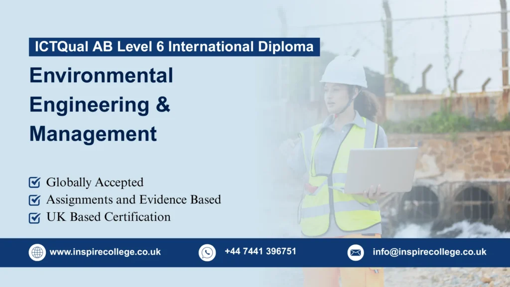 ICTQual AB Level 6 International Diploma in Environmental Engineering & Management