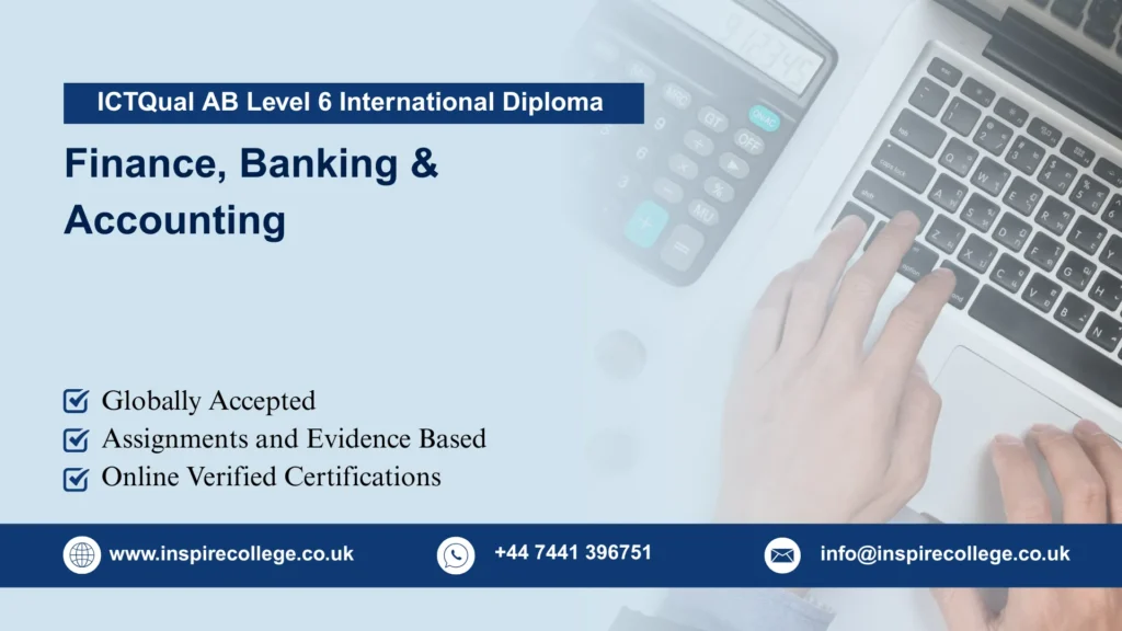 ICTQual AB Level 6 International Diploma in Finance, Banking & Accounting