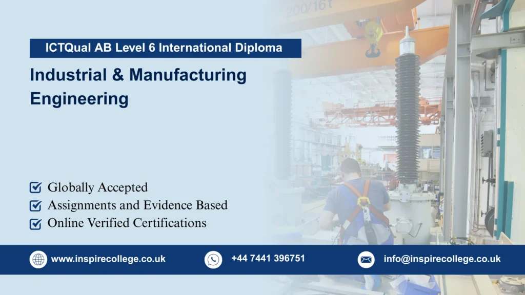 ICTQual AB Level 6 International Diploma in Industrial & Manufacturing Engineering
