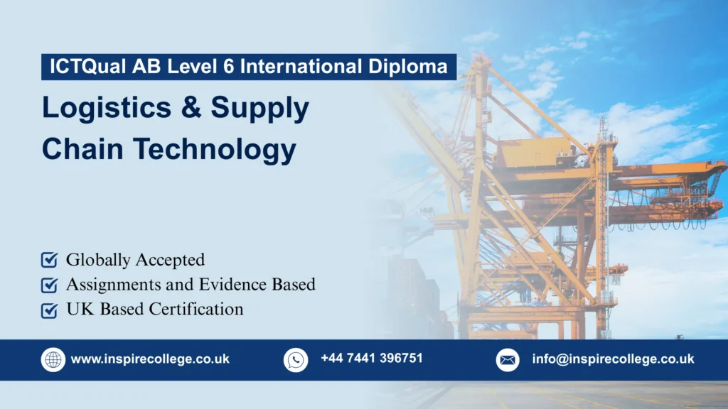 ICTQual AB Level 6 International Diploma in Logistics & Supply Chain Technology