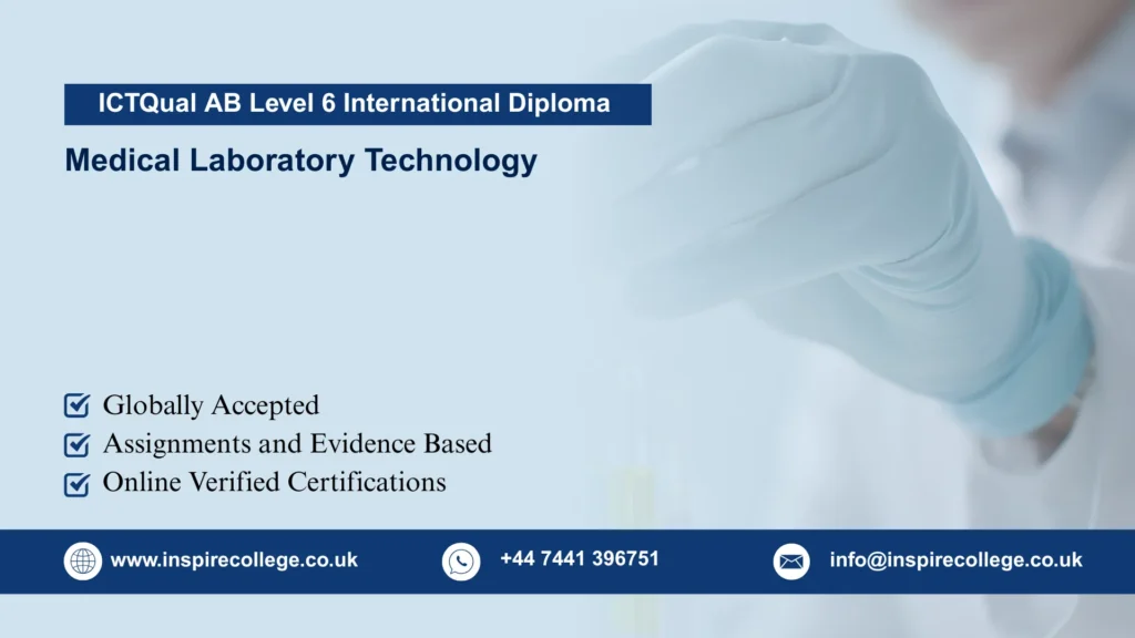 ICTQual AB Level 6 International Diploma in Medical Laboratory Technology