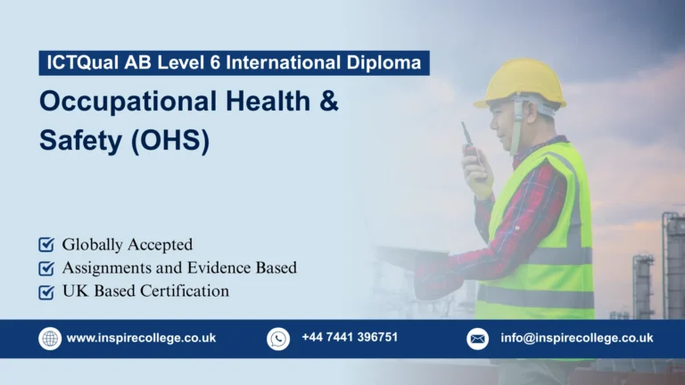 ICTQual AB Level 6 International Diploma in Occupational Health & Safety (OHS)