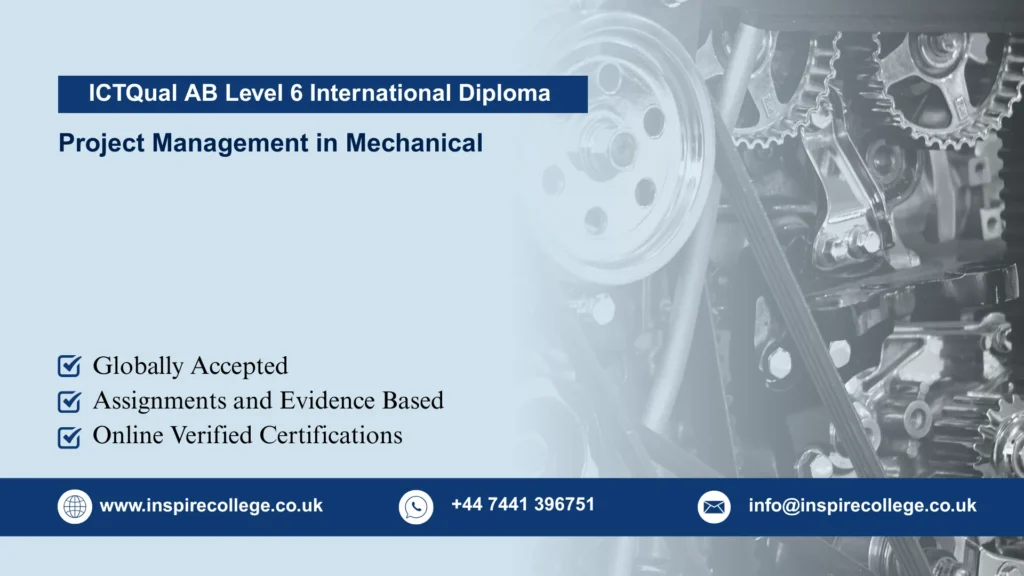 ICTQual AB Level 6 International Diploma in Project Management in Mechanical