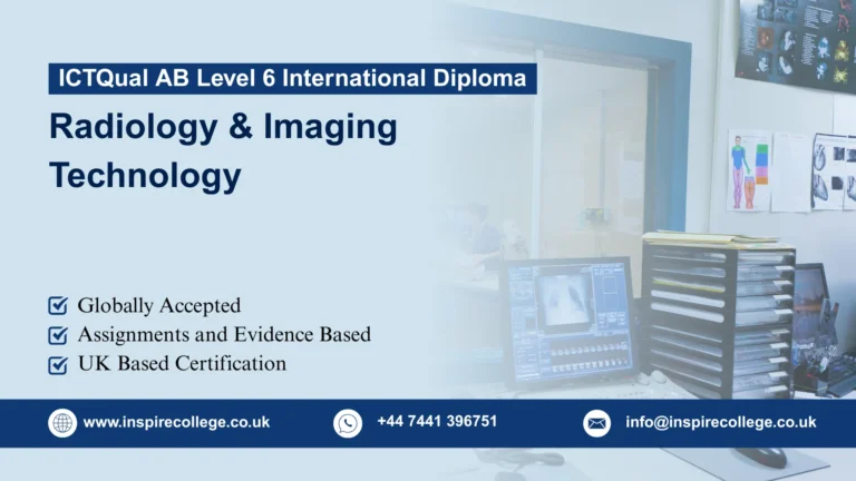 ICTQual AB Level 6 International Diploma in Radiology & Imaging Technology
