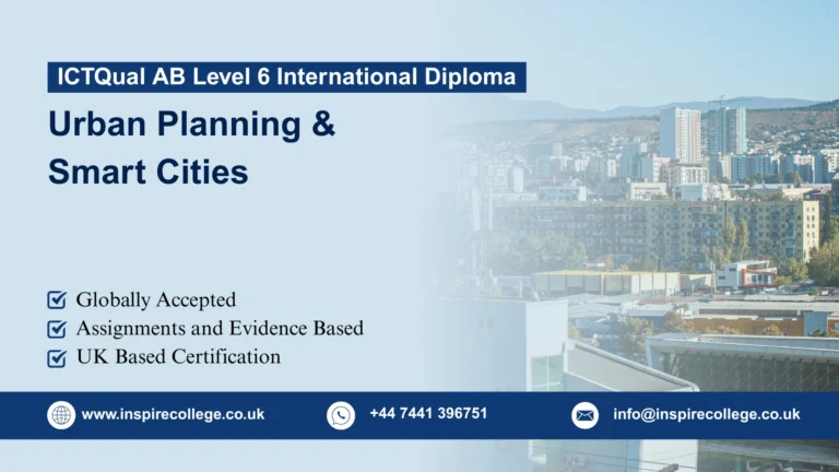 ICTQual AB Level 6 International Diploma in Urban Planning & Smart Cities