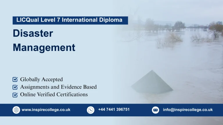 LICQual Level 7 International Diploma in Disaster Management