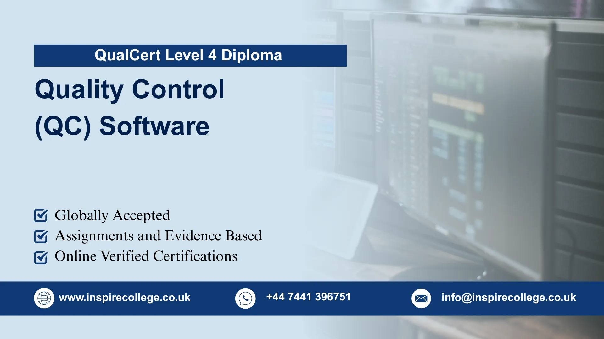 QualCert Level 4 Diploma in Quality Control (QC) Software 1 QualCert Level 4 Diploma in Quality Control (QC) Software