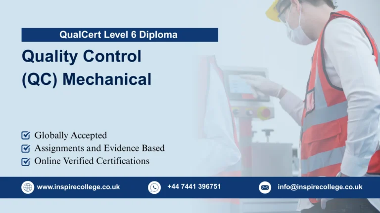 QualCert Level 6 Diploma in Quality Control (QC) Mechanical