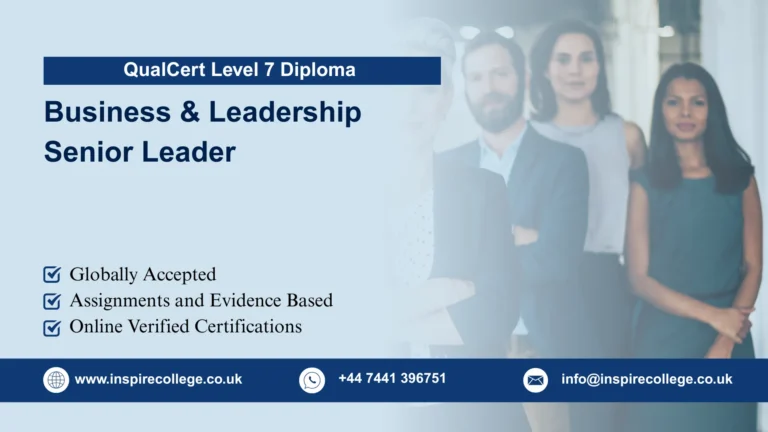 QualCert Level 7 Diploma in Business and Leadership – Senior Leader