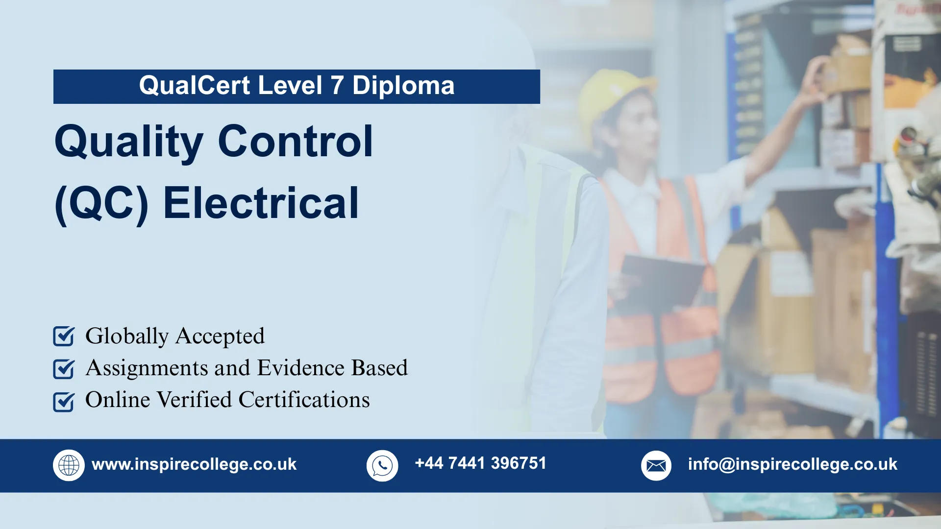 QualCert Level 7 Diploma in Quality Control (QC) Electrical 1 QualCert Level 7 Diploma in Quality Control (QC) Electrical