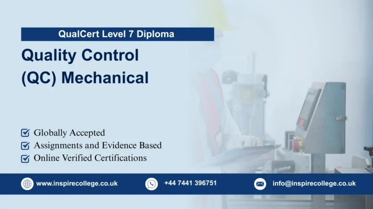 QualCert Level 7 Diploma in Quality Control (QC) Mechanical