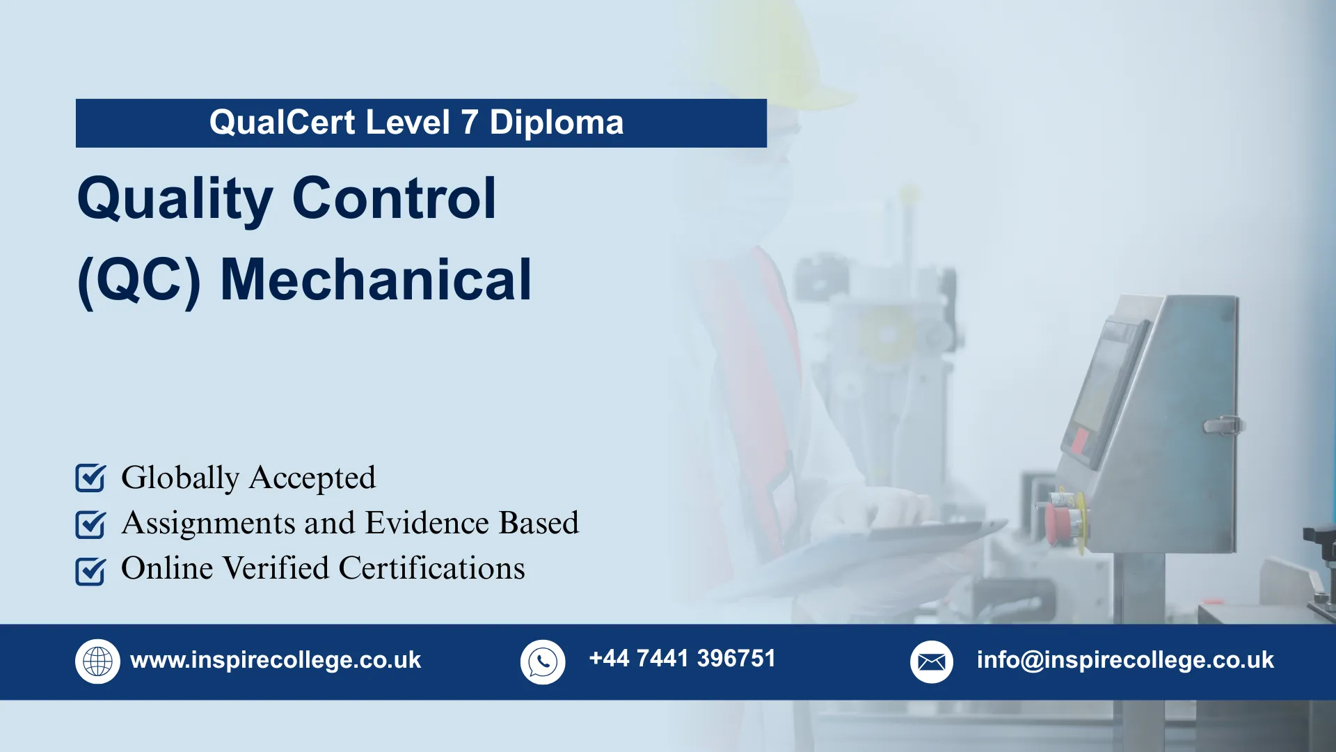 QualCert Level 7 Diploma in Quality Control (QC) Mechanical 1 QualCert Level 7 Diploma in Quality Control (QC) Mechanical