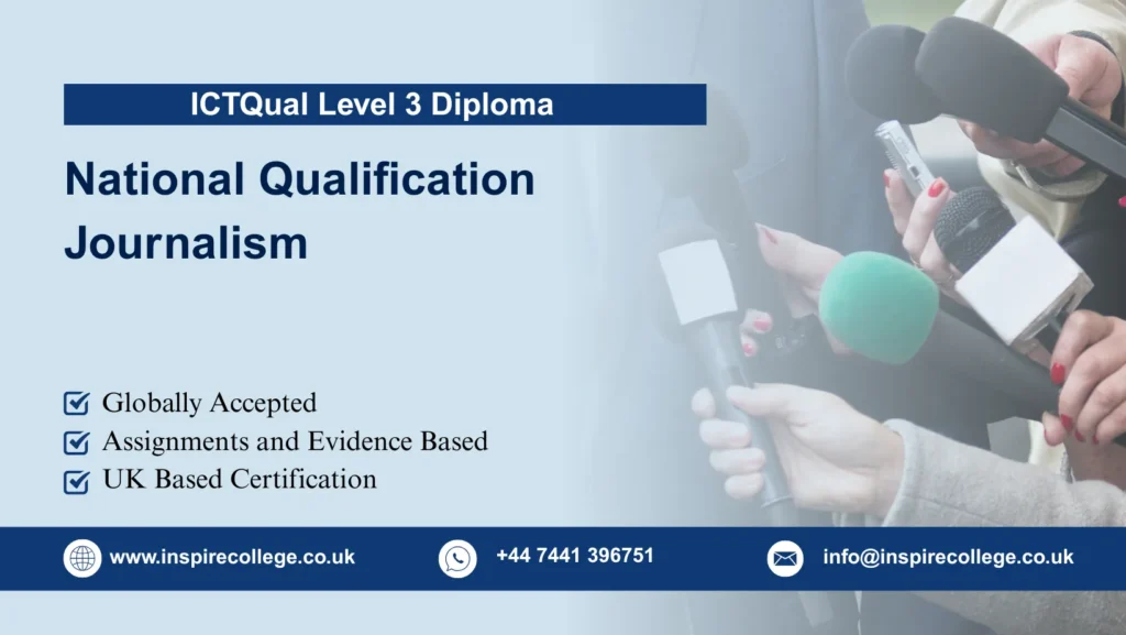 ICTQual Level 3 Diploma in National Qualification Journalism