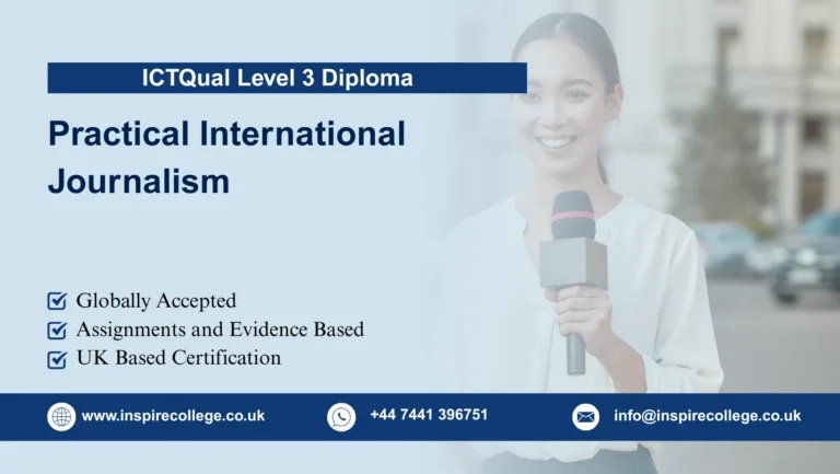 ICTQual Level 3 Diploma in Practical International Journalism