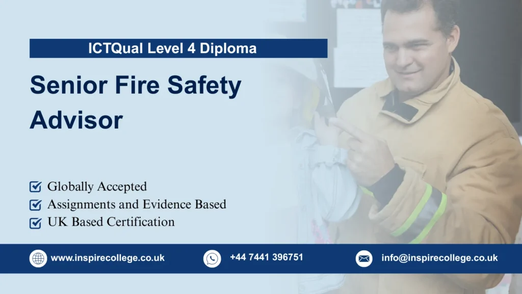 ICTQual Level 4 Diploma Senior Fire Safety Advisor