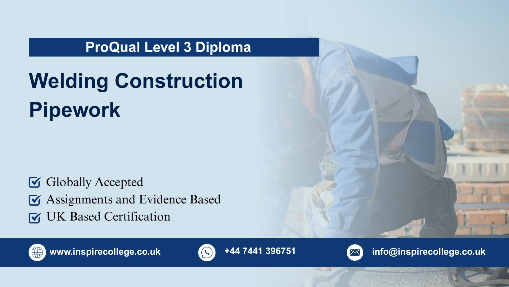 ProQual Level 3 Diploma in Welding Construction Pipework