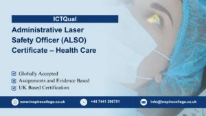 ICTQual Administrative Laser Safety Officer (ALSO) Certificate – Health Care
