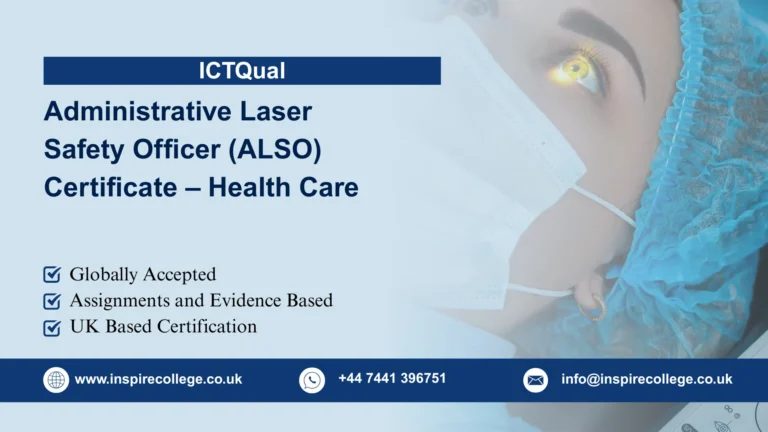 ICTQual Administrative Laser Safety Officer (ALSO) Certificate – Health Care