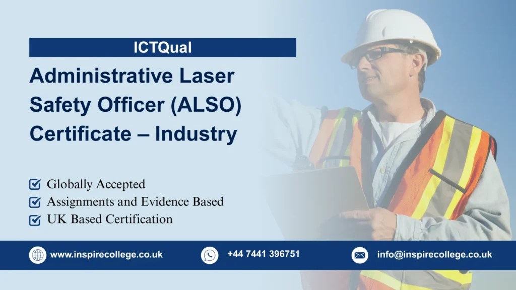 ICTQual Administrative Laser Safety Officer (ALSO) Certificate – Industry