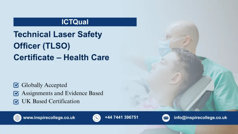 ICTQual Technical Laser Safety Officer (TLSO) Certificate – Health Care