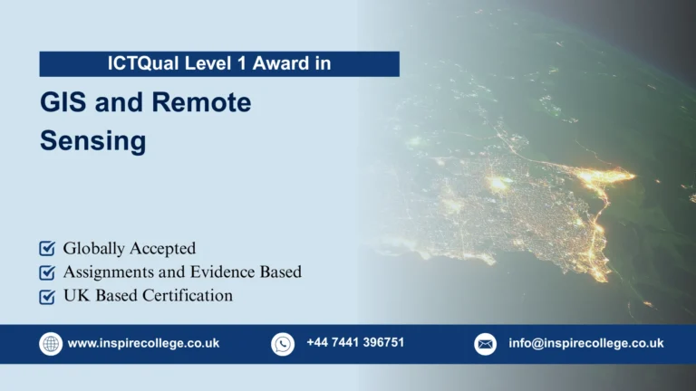 ICTQual Level 1 Award in GIS and Remote Sensing