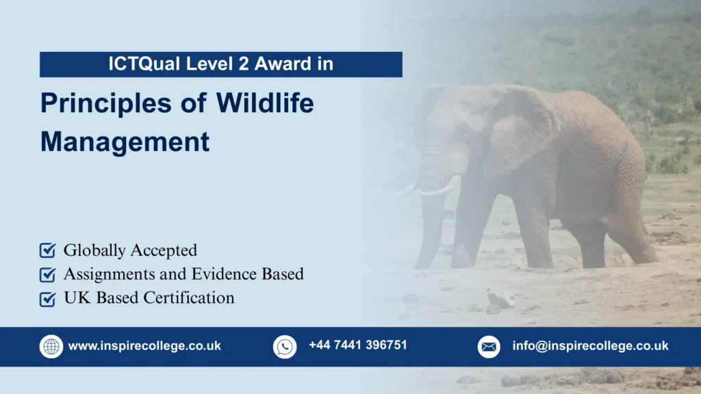 ICTQual Level 2 Award in Principles of Wildlife Management