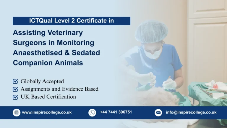 ICTQual Level 2 Certificate in Assisting Veterinary Surgeons in Monitoring Anaesthetised and Sedated Companion Animals