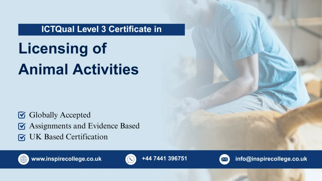 ICTQual Level 3 Certificate in Licensing of Animal Activities