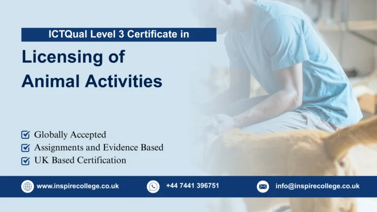 ICTQual Level 3 Certificate in Licensing of Animal Activities