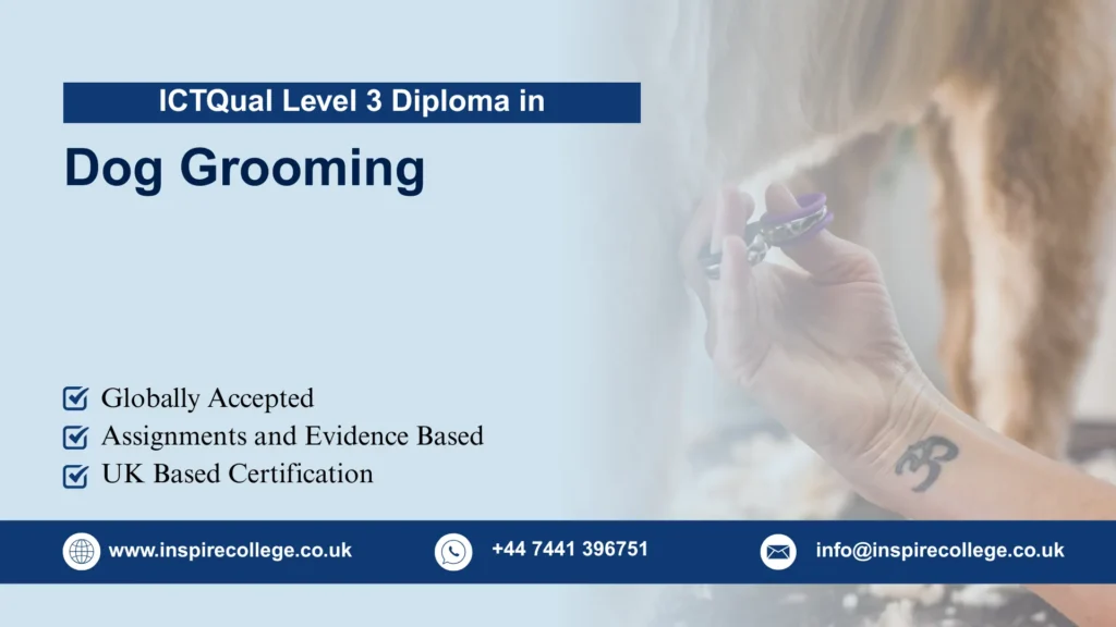 ICTQual Level 3 Diploma in Dog Grooming
