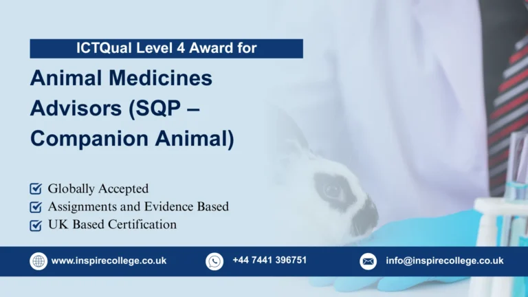 ICTQual Level 4 Award for Animal Medicines Advisors (SQP – Companion Animal)