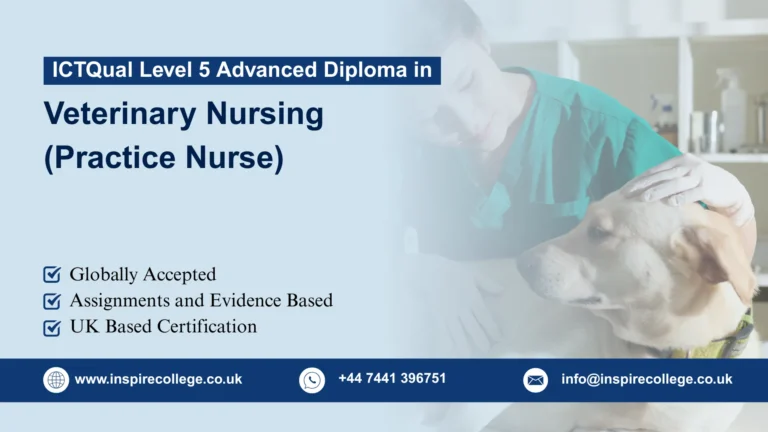 ICTQual Level 5 Advanced Diploma in Veterinary Nursing (Practice Nurse)