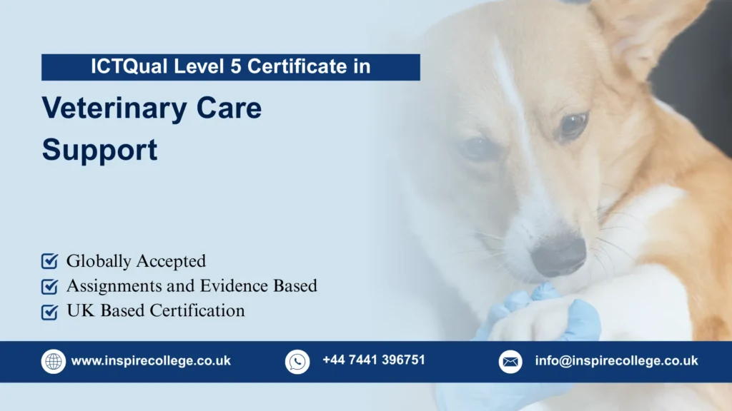 ICTQual Level 5 Certificate in Veterinary Care Support