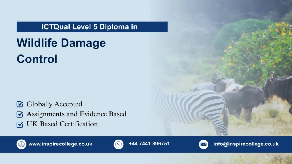 ICTQual Level 5 Diploma in Wildlife Damage Control