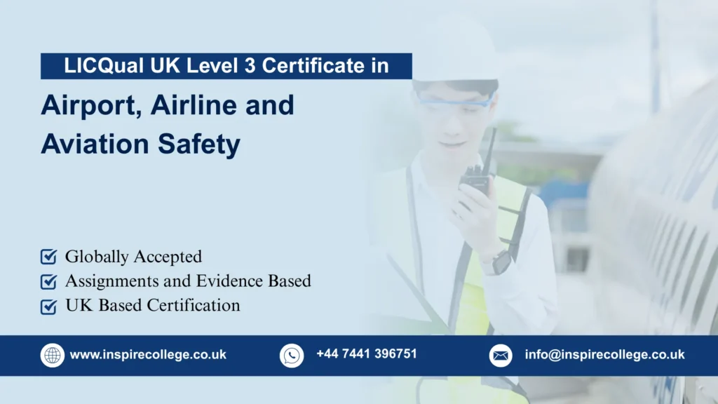 LICQual UK Level 3 Certificate in Airport, Airline and Aviation Safety