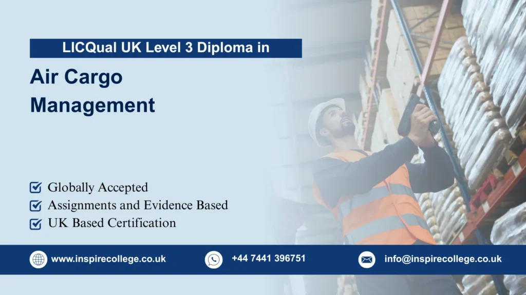 LICQual UK Level 3 Diploma in Air Cargo Management