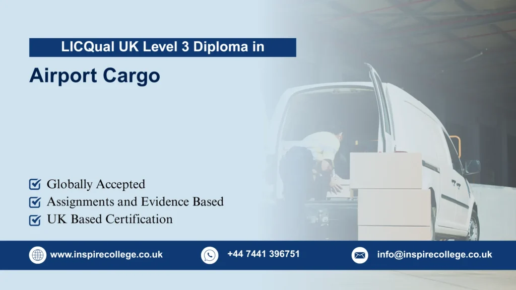 LICQual UK Level 3 Diploma in Airport Cargo