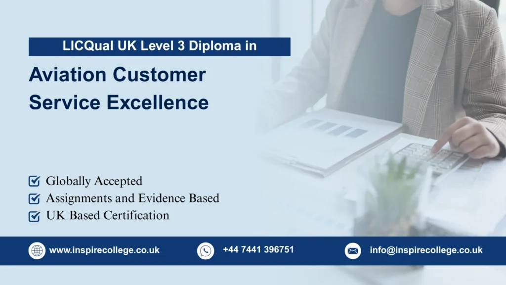 LICQual UK Level 3 Diploma in Aviation Customer Service Excellence