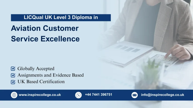 LICQual UK Level 3 Diploma in Aviation Customer Service Excellence