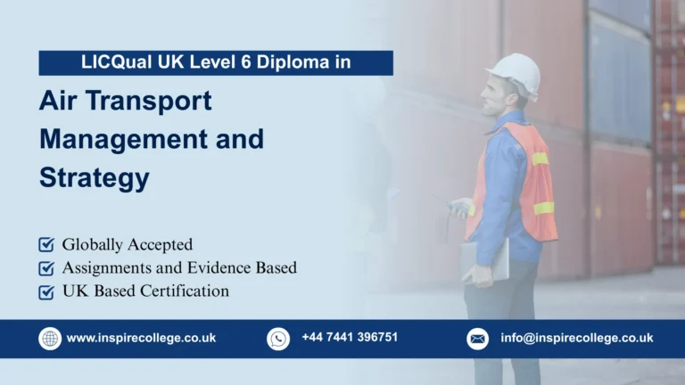LICQual UK Level 6 Diploma in Air Transport Management and Strategy