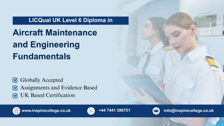 LICQual UK Level 6 Diploma in Aircraft Maintenance and Engineering Fundamentals