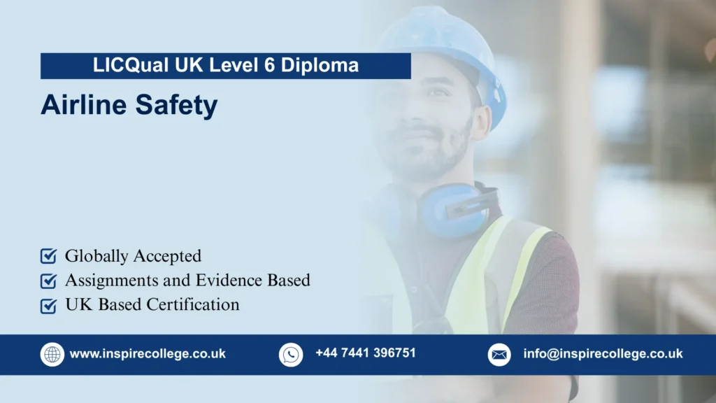 LICQual UK Level 6 Diploma in Airline Safety