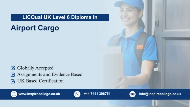 LICQual UK Level 6 Diploma in Airport Cargo