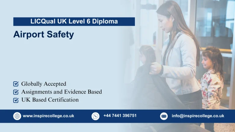 LICQual UK Level 6 Diploma in Airport Safety